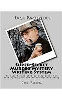 Jack Pachuta's Super-Secret Murder Mystery Writing System
