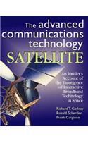 Advanced Communications Technology Satellite: An Insider's Account of the Emergence of Interactive Broadband Technology in Space