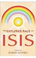The Explorer Race and Isis