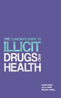 The Clinician's Guide to Illicit Drugs and Health