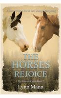 The Horses Rejoice