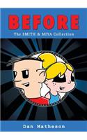 Before: The Smith and Miya Collection