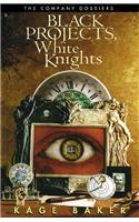 Black Projects, White Knights