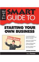 The Smart Guide to Starting Your Own Business