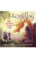 Willoughby and Friends, Book I