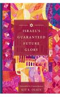 Israel's Guaranteed Future Glory
