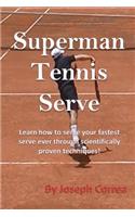 Superman Tennis Serve