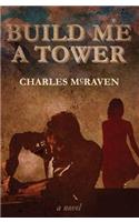 Build Me a Tower