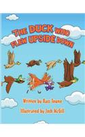 Duck Who Flew Upside Down