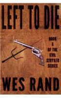 Left to Die