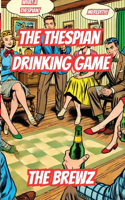 Thespian Drinking Game