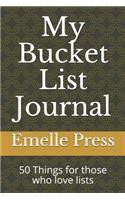 My Bucket List Journal