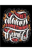 There is always Something to Be Thankful for