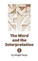 Word and the Interpretation