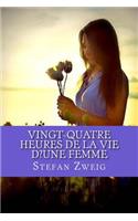 Vingt-quatre heures de la vie d?une femme