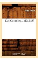 Des Courtiers (Éd.1883)