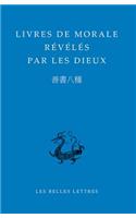 Livres de Morale Reveles Par Les Dieux