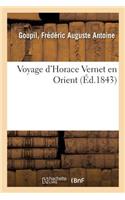 Voyage d'Horace Vernet En Orient