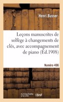 Leçons Manuscrites de Solfège À Changements de Clés Avec Accompagnement de Piano. Numéro 496