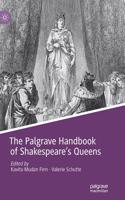 Palgrave Handbook of Shakespeare's Queens
