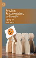 Populism, Fundamentalism, and Identity