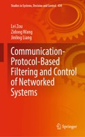 Communication-Protocol-Based Filtering and Control of Networked Systems