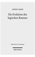 Die Evolution des logischen Raumes: Aufsätze zu Hegels Nichtstandard-Metaphysik(34 Philosophische Untersuchungen)