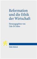 Reformation und die Ethik der Wirtschaft