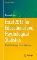Excel 2013 for Educational and Psychological Statistics
