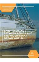 Early Exchange Between Africa and the Wider Indian Ocean World