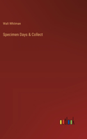 Specimen Days & Collect