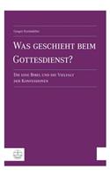 Was Geschieht Beim Gottesdienst?