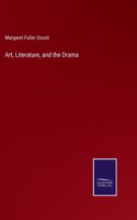 Art, Literature, and the Drama