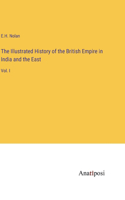 Illustrated History of the British Empire in India and the East