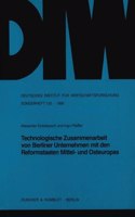Technologische Zusammenarbeit Von Berliner Unternehmen Mit Den Reformstaaten Mittel- Und Osteuropas