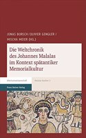 Die Weltchronik Des Johannes Malalas Im Kontext Spatantiker Memorialkultur