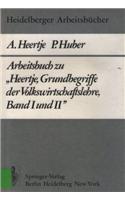 Arbeitsbuch Zu "Heertje, Grundbegriffe Der Volkswirtschaftslehre, Band I Und II"