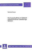 Die Ausschlußfrist Im Geflecht Arbeitsrechtlicher Gestaltungsfaktoren