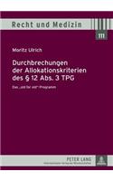 Durchbrechungen Der Allokationskriterien Des § 12 Abs. 3 Tpg