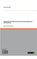 Wozu Erziehung? Uber Die Theorie Der Erziehung Bei Kant Und Rousseau