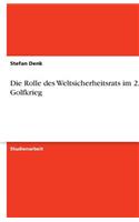 Rolle des Weltsicherheitsrats im 2. Golfkrieg