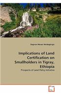 Implications of Land Certification on Smallholders in Tigray, Ethiopia