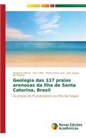 Geologia das 117 praias arenosas da Ilha de Santa Catarina, Brasil