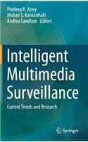 Intelligent Multimedia Surveillance