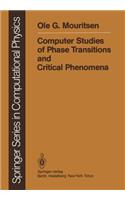Computer Studies of Phase Transitions and Critical Phenomena