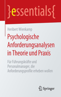 Psychologische Anforderungsanalysen in Theorie Und PRAXIS