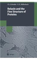 Relaxin and the Fine Structure of Proteins