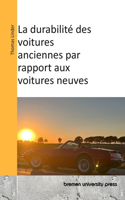 La durabilité des voitures anciennes par rapport aux voitures neuves