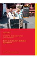 Discover das Alpenland Liechtenstein: Der kleinste Staat im deutschen Sprachraum.