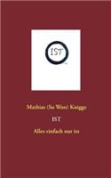 Ist - Alles Einfach Nur Ist